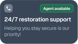 A digital card displaying "24/7 restoration support" with a green badge that reads "Agent available."